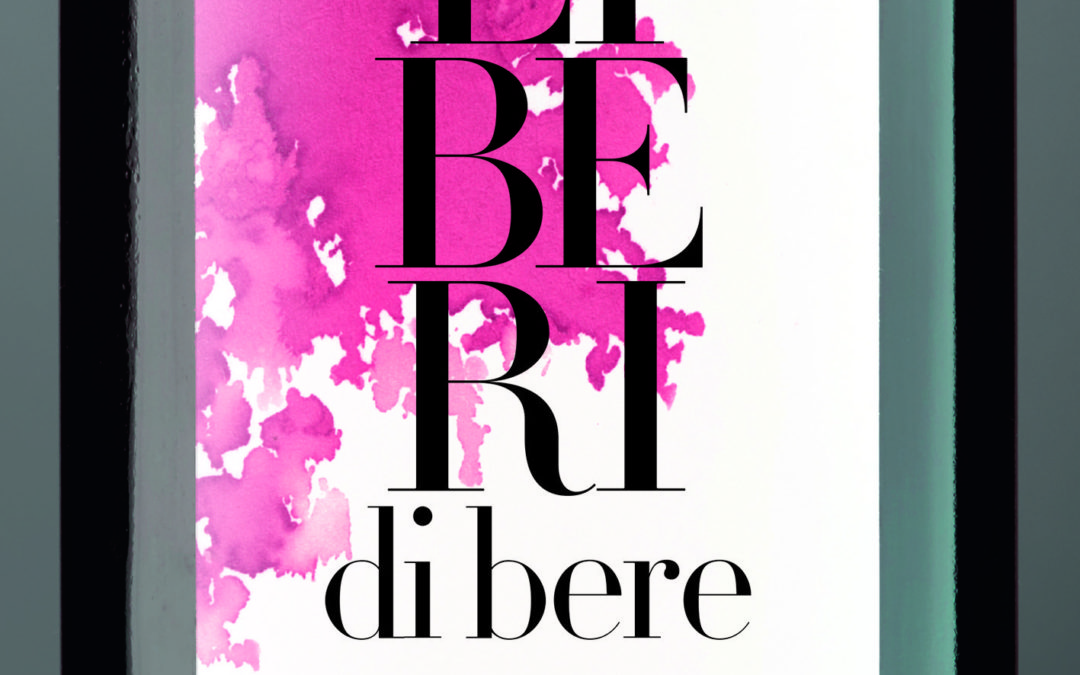 “Liberi di bere: per goderti il vino senza pensieri”